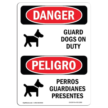 OSHA Danger Sign, Guard Dogs On Duty Bilingual, 14in X 10in Rigid Plastic